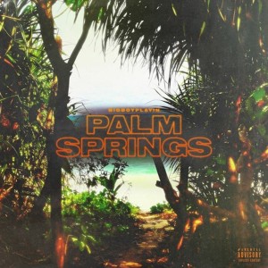Album Palm Springs (Explicit) from Auggie Velarde