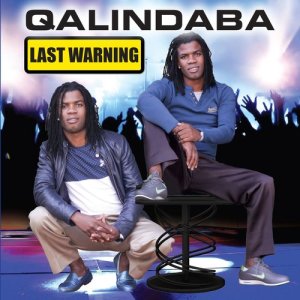 收聽Qalindaba的Last Warning歌詞歌曲