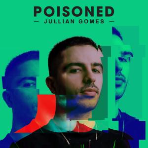 Album Poisoned from Jullian Gomes