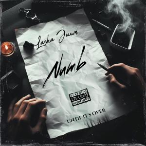 收聽Laska Juwn的Numb (Explicit)歌詞歌曲