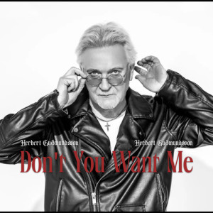 Herbert Guðmundsson的專輯Don't You Want Me