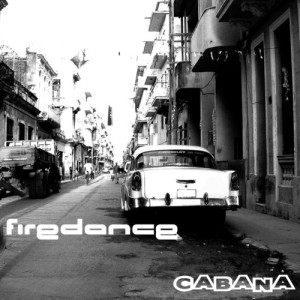 ดาวน์โหลดและฟังเพลง Cabana (La Magra Mix) พร้อมเนื้อเพลงจาก Firedance
