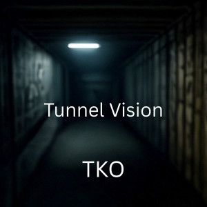 อัลบัม Tunnel Vision ศิลปิน TKO
