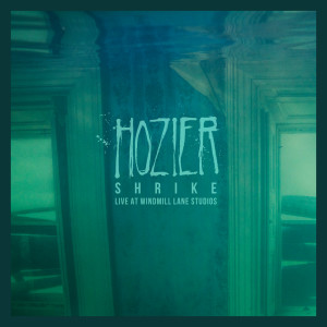 อัลบัม Shrike ศิลปิน Hozier