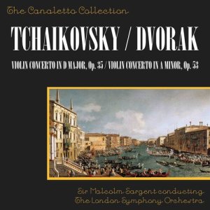 Tchaikovsky: Violin Concerto In D Major, Op. 35/Dvorak: Violin Concerto In A Minor, Op. 53