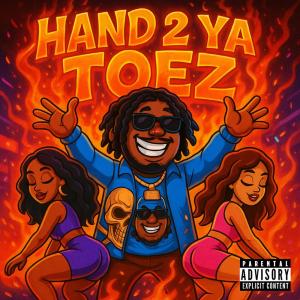 Dengarkan Hand 2 Ya Toez (Explicit) lagu dari Big Fella Zil dengan lirik