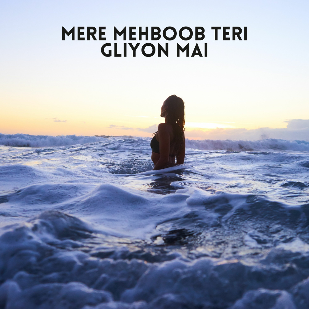Mere Mehboob Teri Gliyon Mai