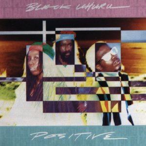 ดาวน์โหลดและฟังเพลง Positive พร้อมเนื้อเพลงจาก Black Uhuru