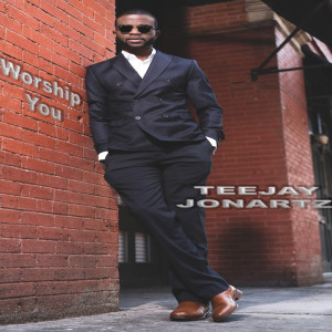 ดาวน์โหลดและฟังเพลง Worship You พร้อมเนื้อเพลงจาก teejay jonartz