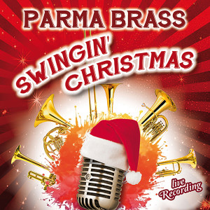 อัลบัม Swingin Christmas (Live) ศิลปิน Parma Brass