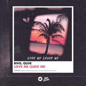 Rivo的專輯Love Me Leave Me
