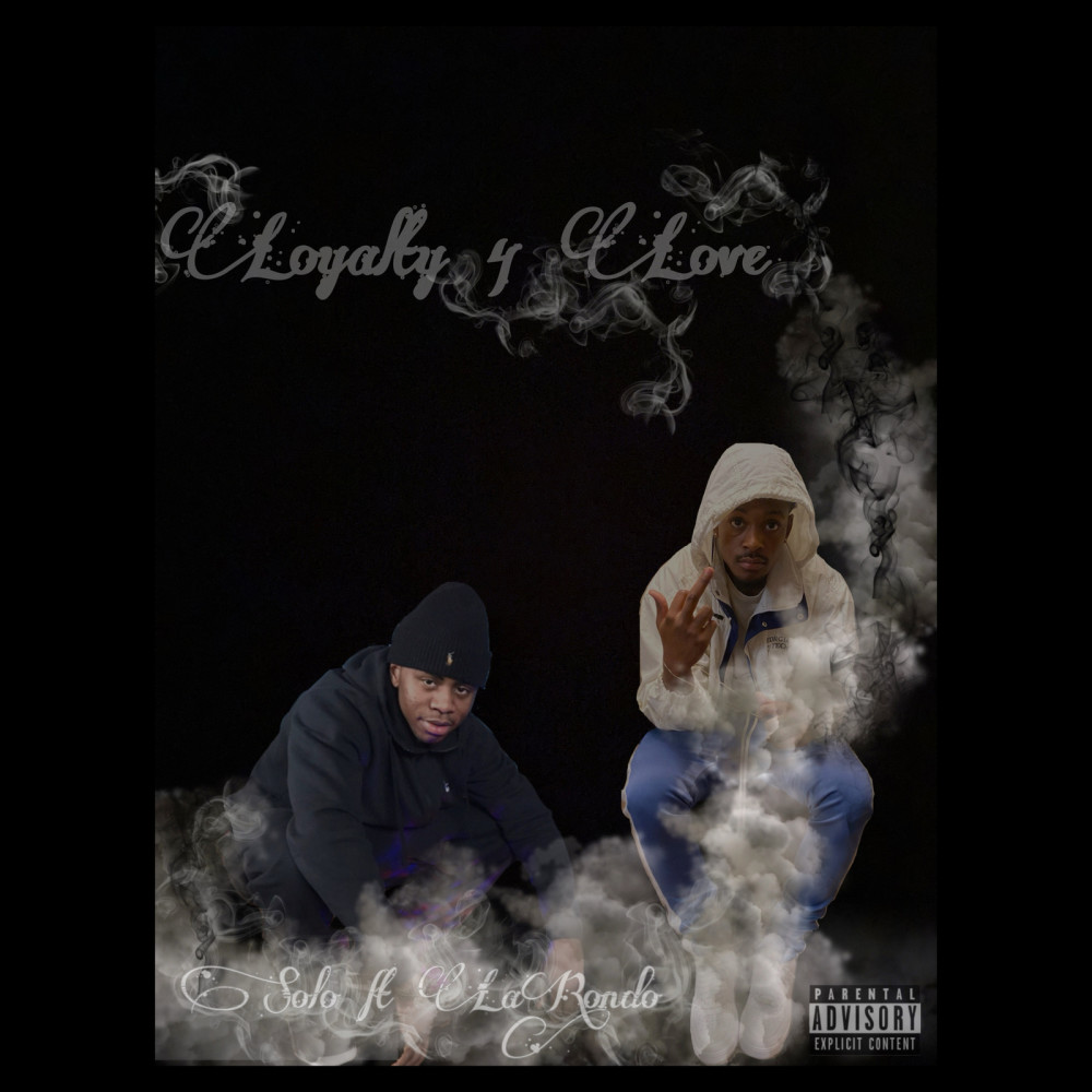 Loyalty 4 Love (Explicit)