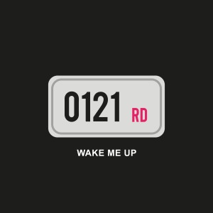 อัลบัม Wake Me Up (Explicit) ศิลปิน 0121RD