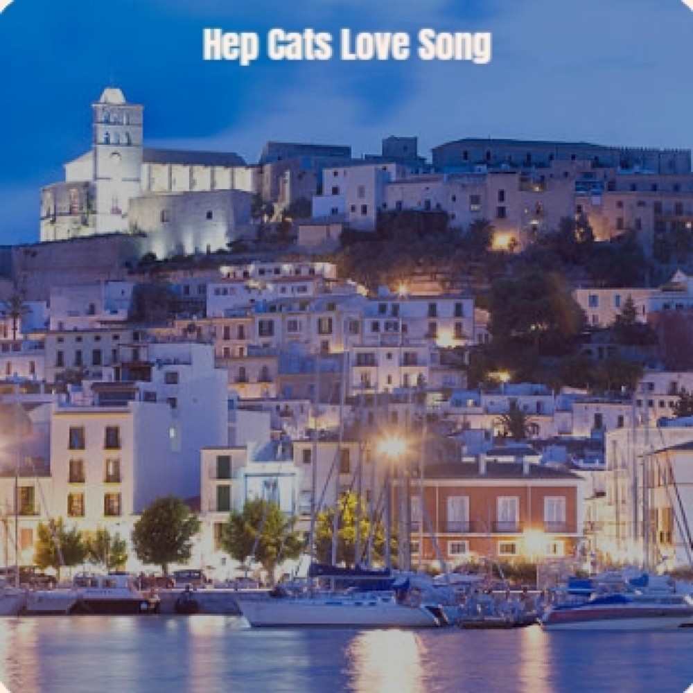 Hep Cats Love Song