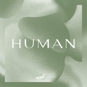 อัลบัม Human (Medii Remix) ศิลปิน Kitt Philippa