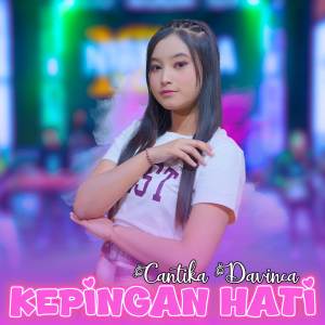 Cantika Davinca的專輯Kepingan Hati