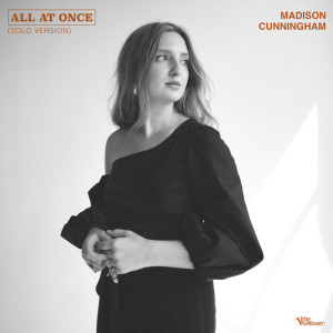 ดาวน์โหลดและฟังเพลง All At Once (Solo Version) พร้อมเนื้อเพลงจาก Madison Cunningham