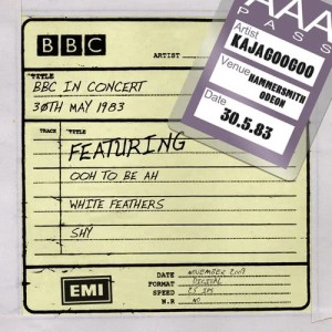 Kajagoogoo的專輯BBC In Concert [30th May 1983, Live at the Hammersmith Odeon] (30th May 1983, Live at the Hammersmith Odeon)