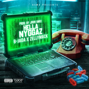 ดาวน์โหลดและฟังเพลง Hella Nyggaz (Explicit) พร้อมเนื้อเพลงจาก B-Jada