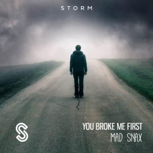 Listen to You Broke Me First (Explicit) song with lyrics from MAD SNAX