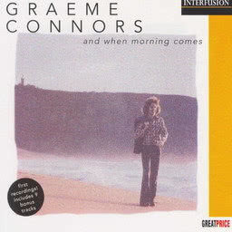 Graeme Connors的專輯And When The Morning Comes