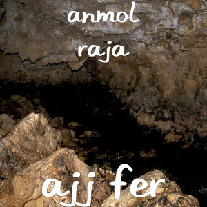 Listen to Ajj Fer song with lyrics from Anmol Raja