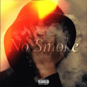 Dengarkan No Smoke (Explicit) lagu dari YL Chase dengan lirik