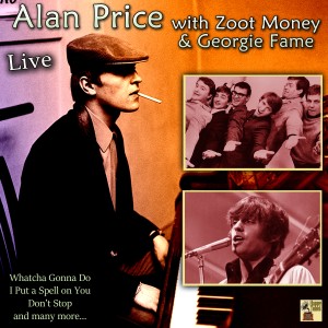 Georgie Fame的專輯Alan Price with Zoot Money & Georgie Fame (Live)