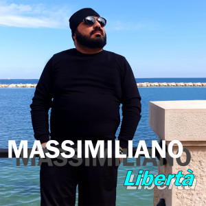 ดาวน์โหลดและฟังเพลง Libertà พร้อมเนื้อเพลงจาก Massimiliano