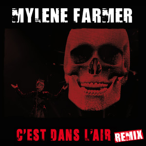 ดาวน์โหลดและฟังเพลง C'est dans l'air (Tiësto Radio Edit) พร้อมเนื้อเพลงจาก Mylène Farmer