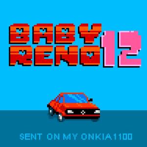 收聽chebrolet的BABY RENO 12歌詞歌曲