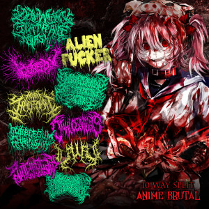 Album 10 Way Split Anime Brutal (Explicit) from Various Artists
