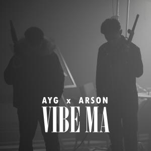AyG的專輯VIBE MA (feat. Arson) [Explicit]