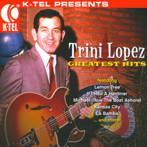 收听Trini Lopez的Lemon Tree歌词歌曲