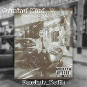 Album Criminal Mind (Explicit) from X-Raided