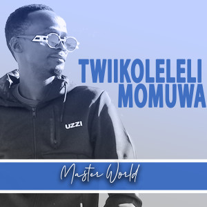 Listen to Twiikoleleni Momuwa song with lyrics from Master World