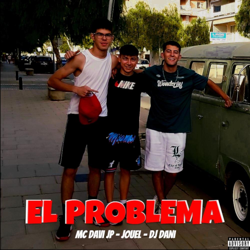 El Problema (feat. Jouel & DJ Dani|Explicit)