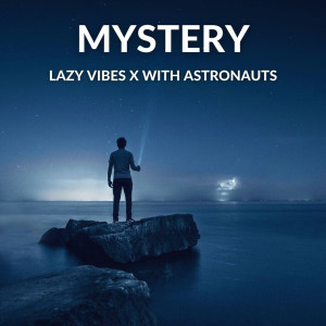 Lazy Vibes的专辑Mystery