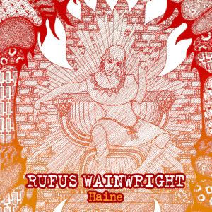 อัลบัม Haine / Pièce à vivre ศิลปิน Rufus Wainwright