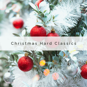 Piano Christmas的专辑2 0 2 3 Christmas Hard Classics
