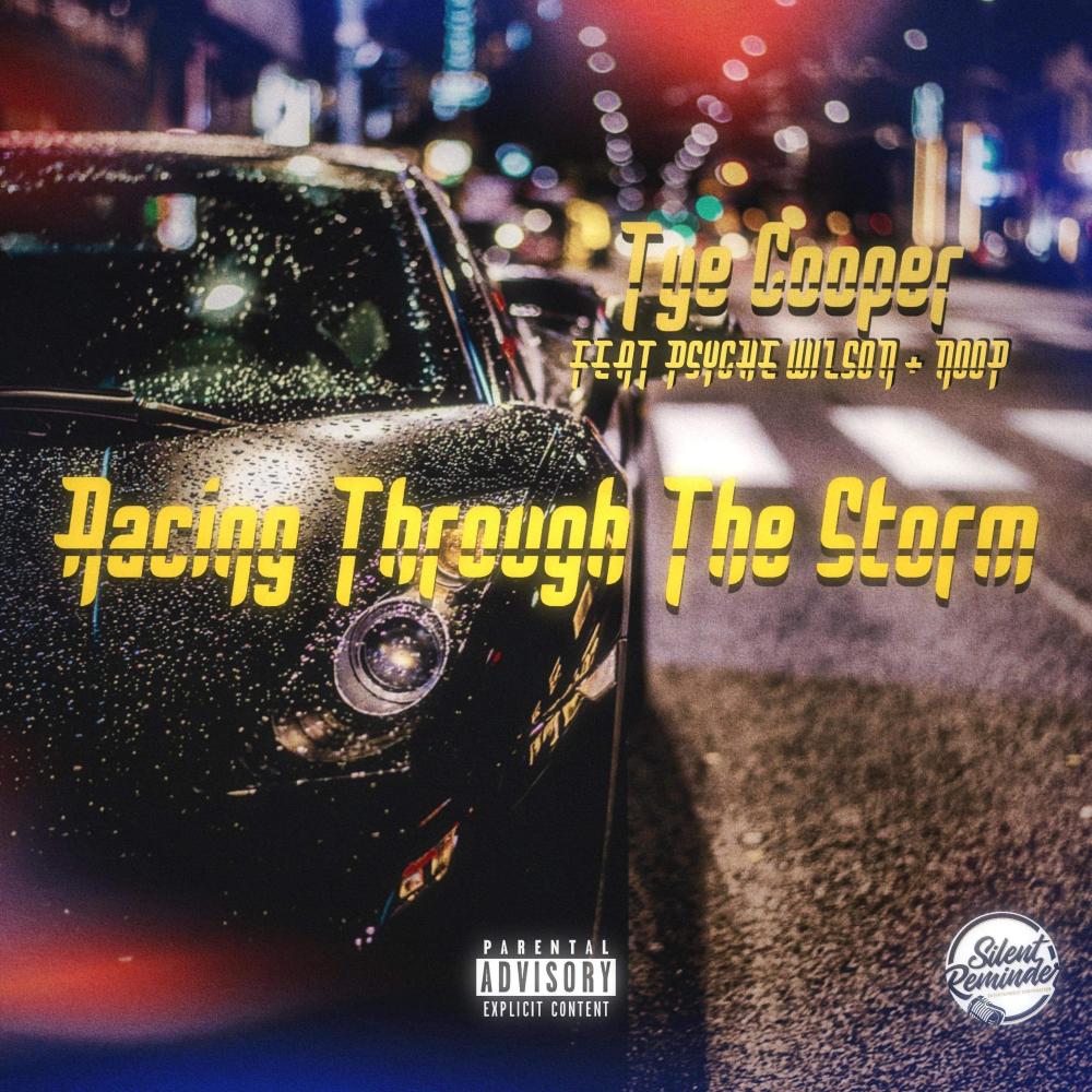Racing Through The Storm (feat. Psyche Wilson & Noop) (Explicit)