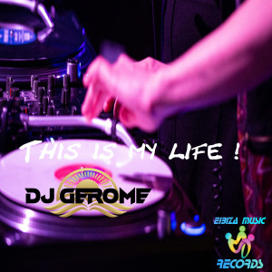 ดาวน์โหลดและฟังเพลง This is my life (Extended Mix) พร้อมเนื้อเพลงจาก Dj Gerome