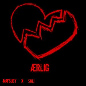 Listen to Ærlig song with lyrics from Matsijey