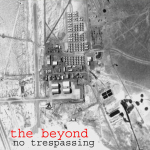 อัลบัม No Trespassing ศิลปิน The Beyond