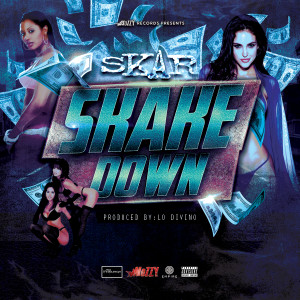 收聽Skar的SHAKE DOWN (Explicit)歌詞歌曲