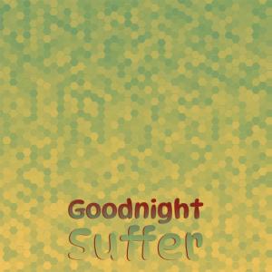 Album Goodnight Suffer from Various