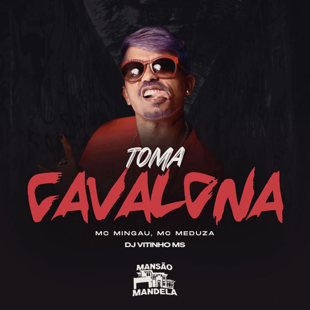 Toda Cavalona (Explicit)