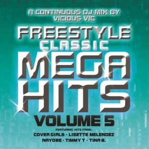 อัลบัม Freestyle Classic Mega Hits Vol. 5 ศิลปิน Vicious Vic