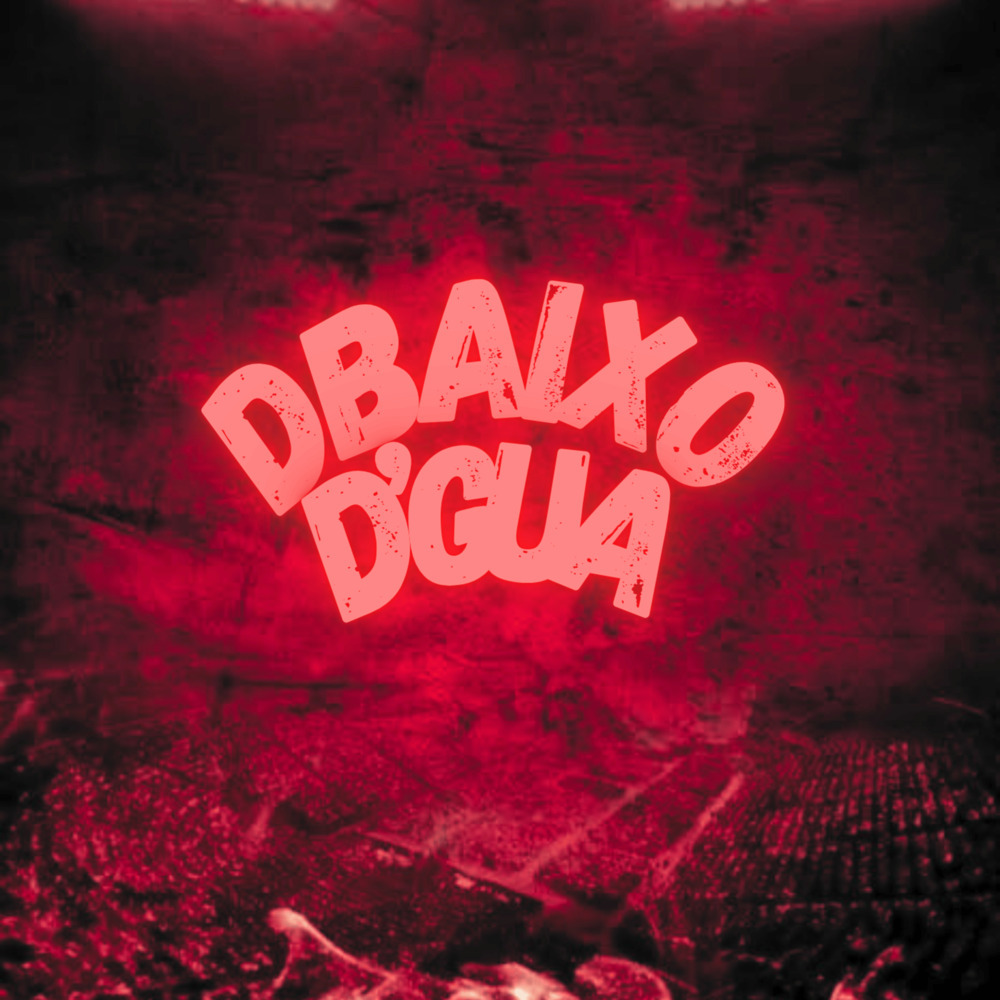 dbaixo d'gua (Explicit)