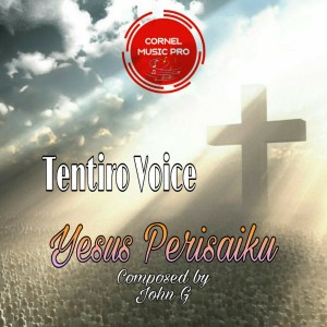 ดาวน์โหลดและฟังเพลง Yesus Perisaiku พร้อมเนื้อเพลงจาก Tentiro Voice